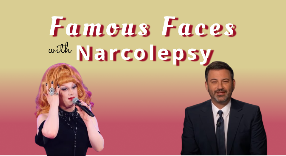 Famous people with Narcolepsy 1